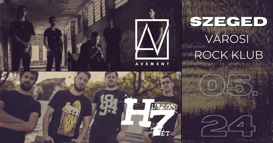 Avement // Huszon7ét // Szeged // Városi Rock Klub